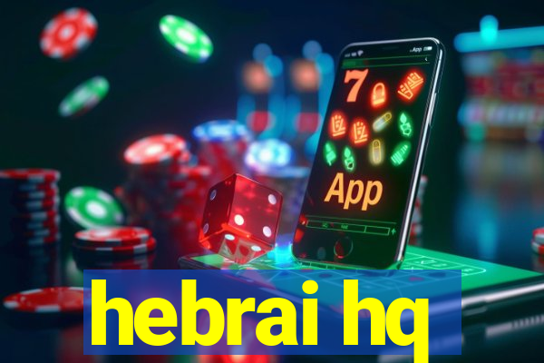 hebrai hq